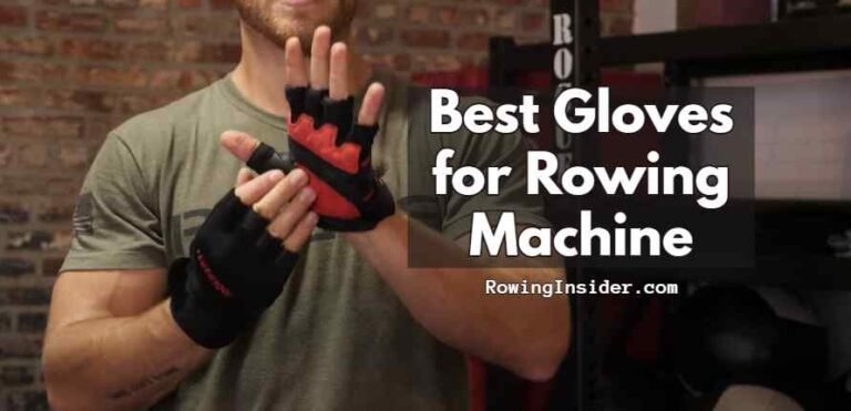 Best Gloves For Rowing To Prevent Blisters On Your Hand 