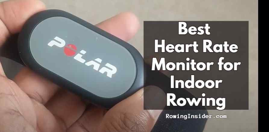 Best Heart Rate Monitor for Indoor Rowing